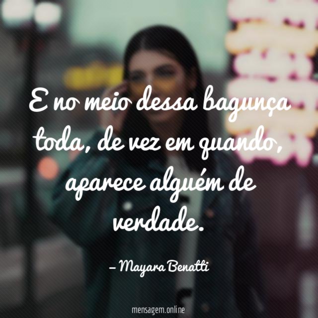 E no meio dessa bagunça toda