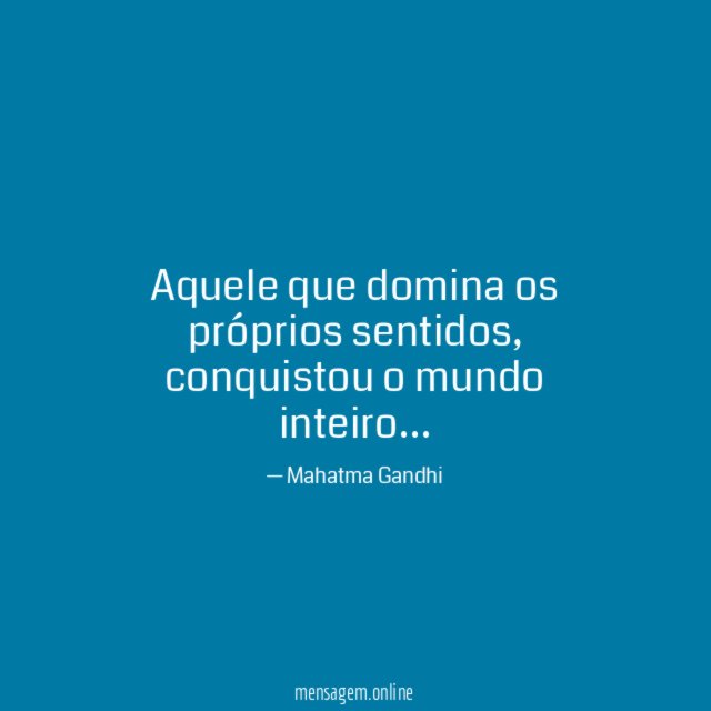 Aquele que domina os próprios sentidos