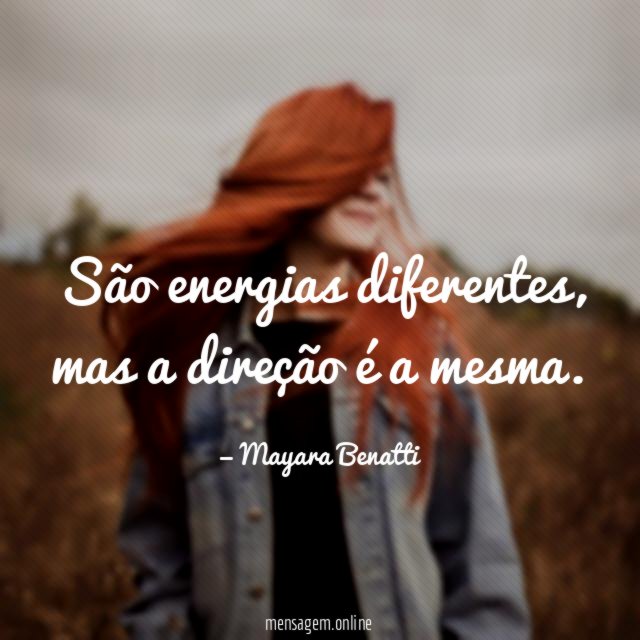 São energias diferentes