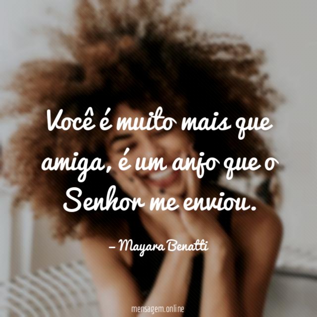 Você é muito mais que amiga