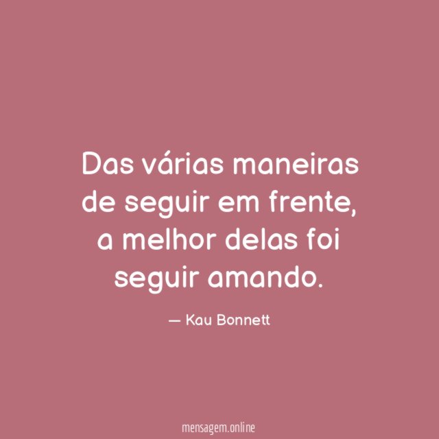 Das várias maneiras de seguir em frente