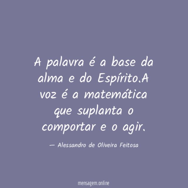 A palavra é a base da alma e do Espírito