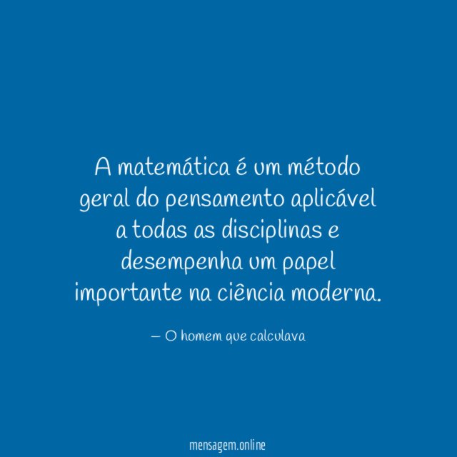 A matemática é um método geral do pensamento