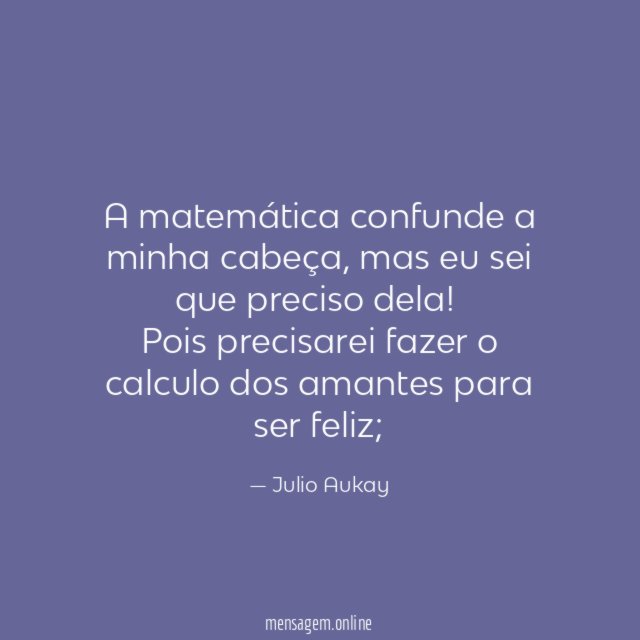 A matemática confunde a minha cabeça