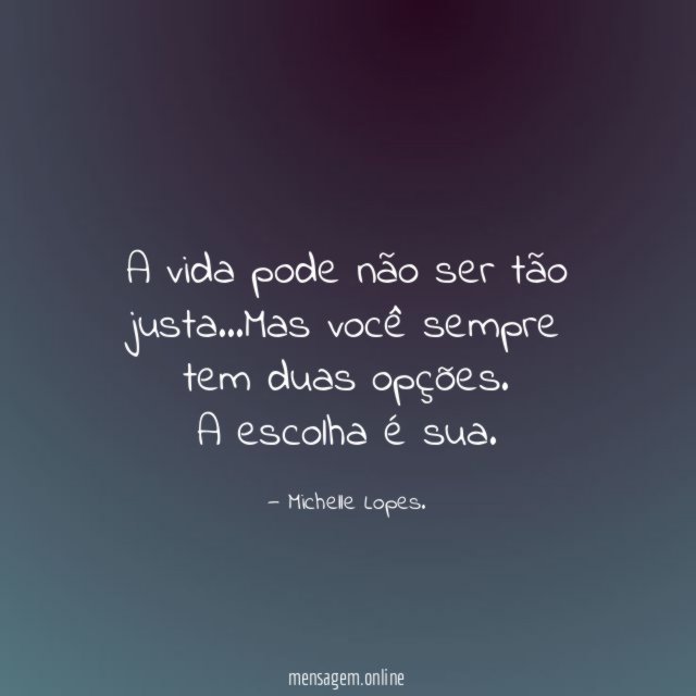 A vida pode não ser tão justa
