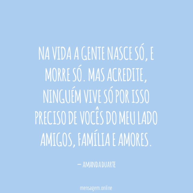 Na vida a gente nasce só
