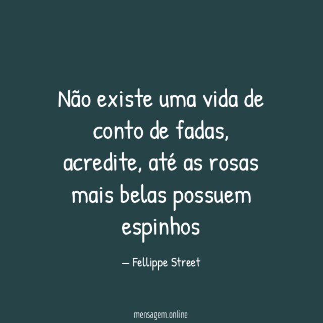 Não existe uma vida de conto de fadas