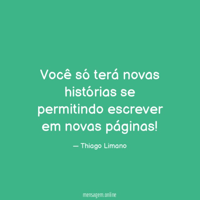 Você só terá novas histórias se permitindo escrever