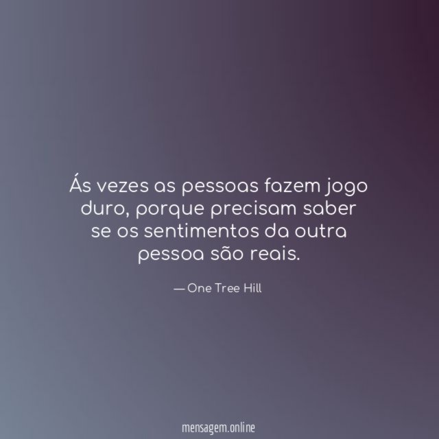 Ás vezes as pessoas fazem jogo duro