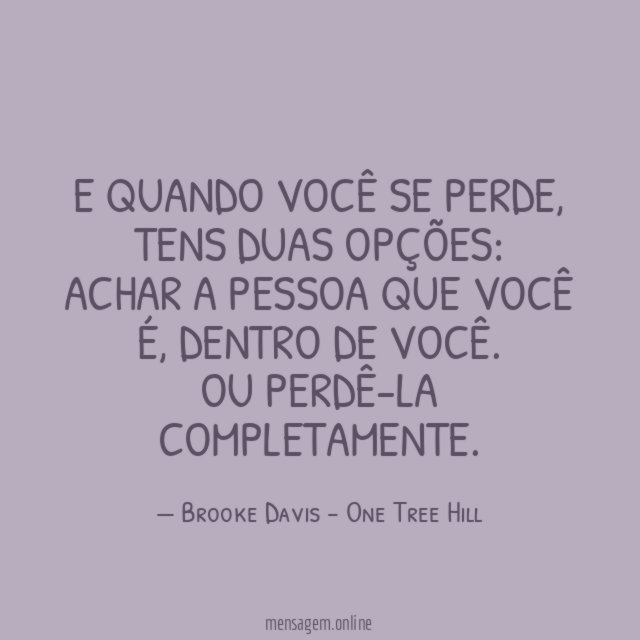 E quando você se perde
