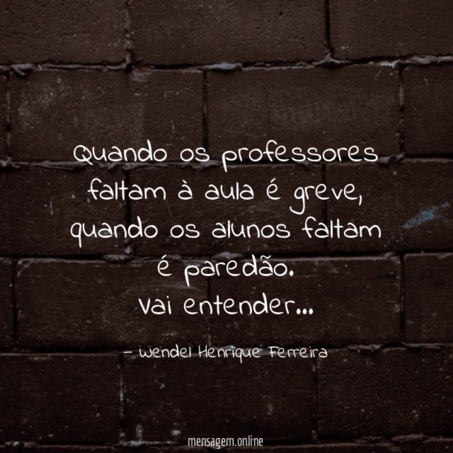 Quando os professores faltam à aula é greve