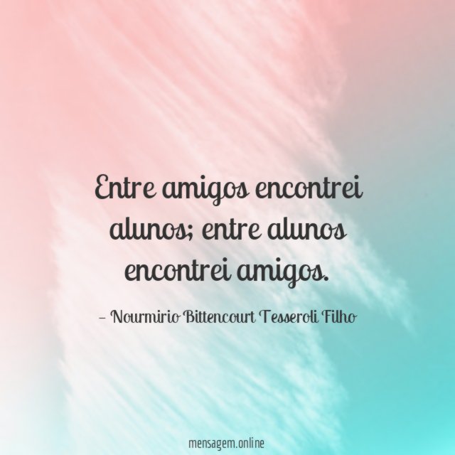 Entre amigos encontrei alunos