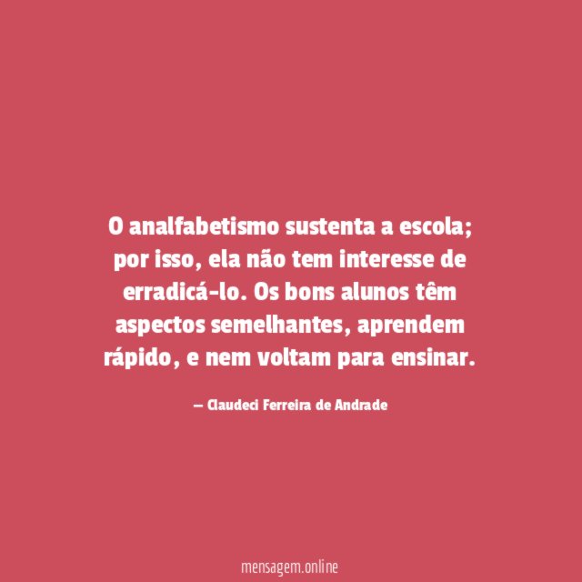 O analfabetismo sustenta a escola