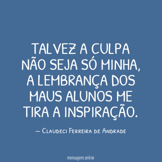 TALVEZ A CULPA NÃO SEJA SÓ MINHA