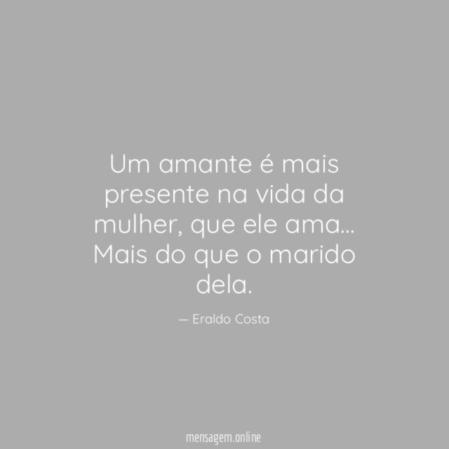 Um amante é mais presente na vida da mulher