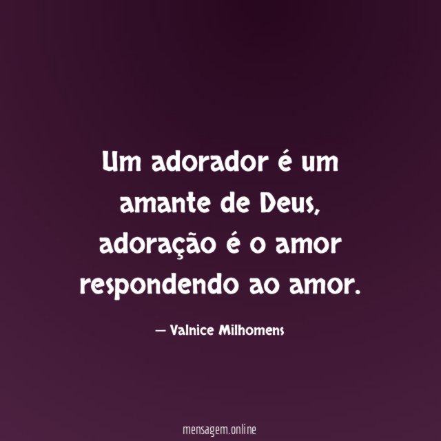 Um adorador é um amante de Deus