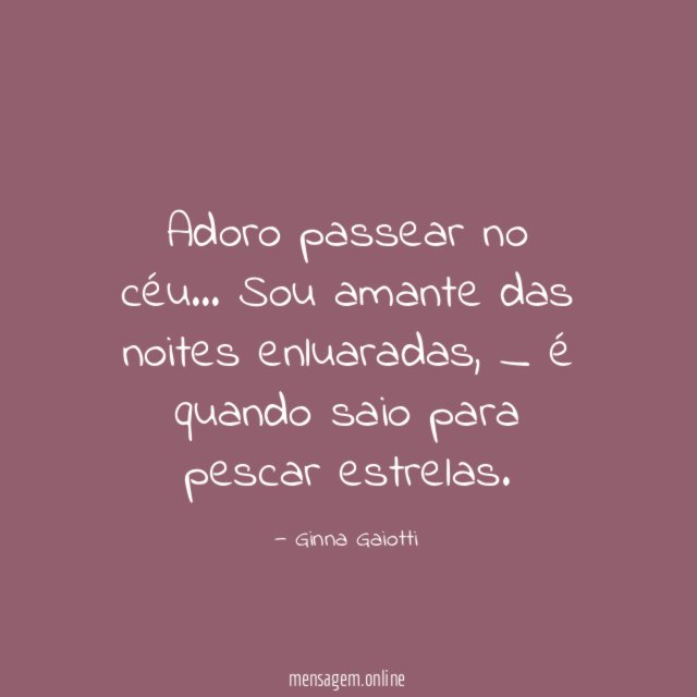 Adoro passear no céu…