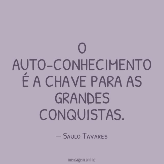 O auto-conhecimento é a chave para as grandes conquistas