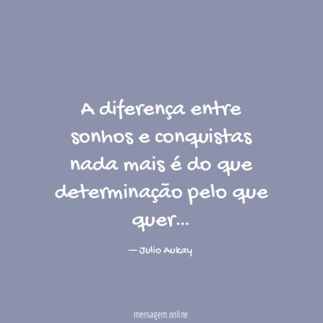 A diferença entre sonhos e conquistas nada mais