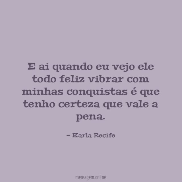 E ai quando eu vejo ele todo feliz