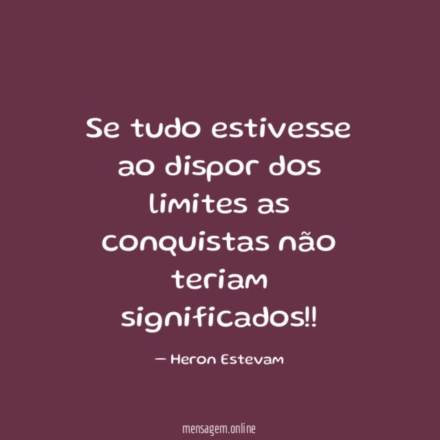 Se tudo estivesse ao dispor dos limites as