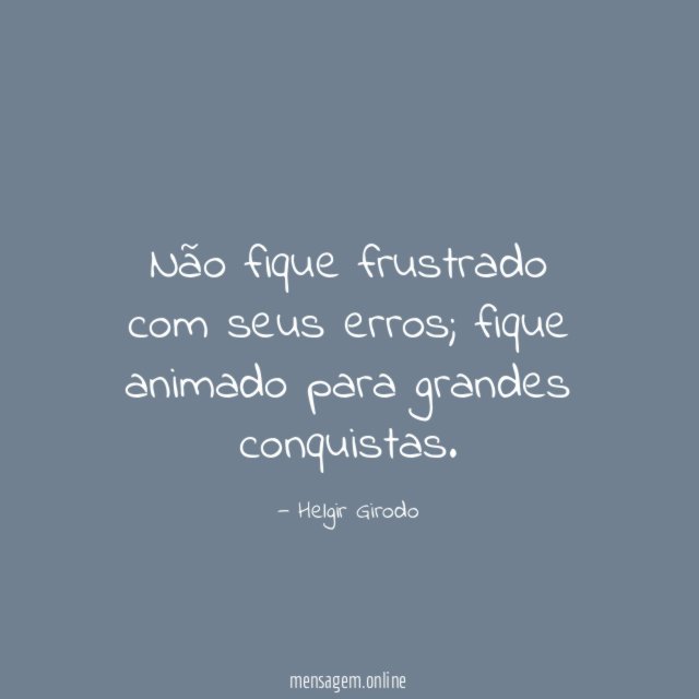 Não fique frustrado com seus erros