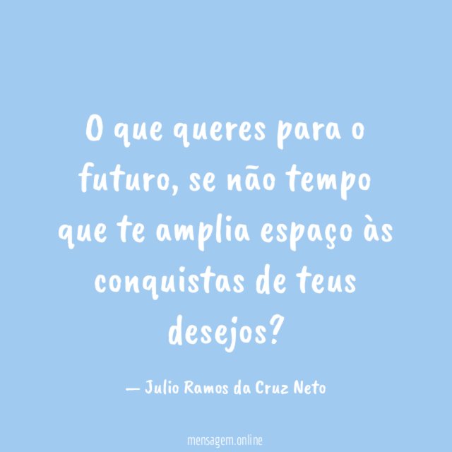 O que queres para o futuro