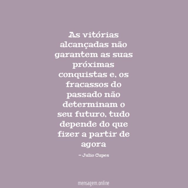 As vitórias alcançadas não garantem as suas próximas