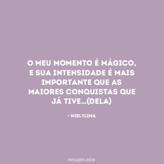 O meu momento é mágico