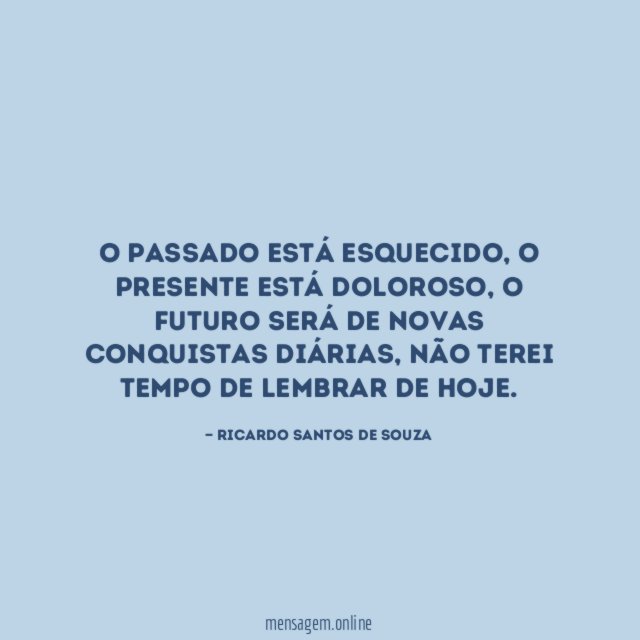 O PASSADO ESTÁ ESQUECIDO