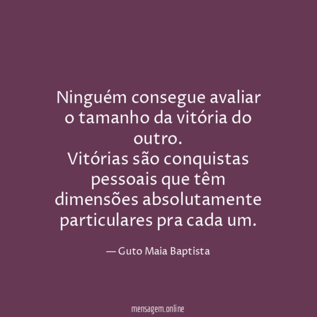 Ninguém consegue avaliar o tamanho da vitória do outro