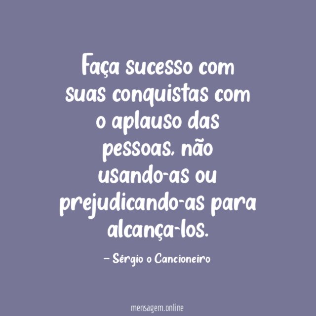 Faça sucesso com suas conquistas com o aplauso das pessoas