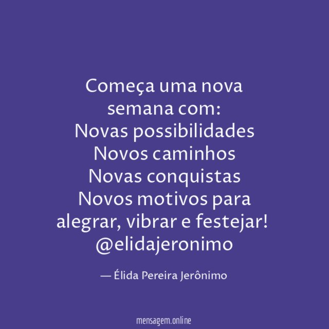 Começa uma nova semana com