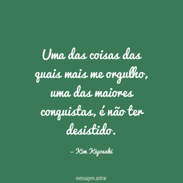 Uma das coisas das quais mais me orgulho