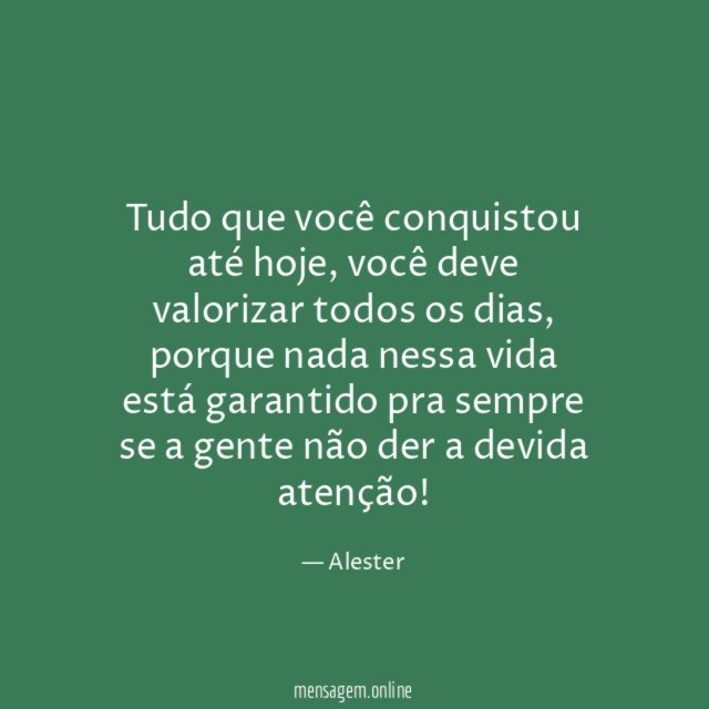 Tudo que você conquistou até hoje