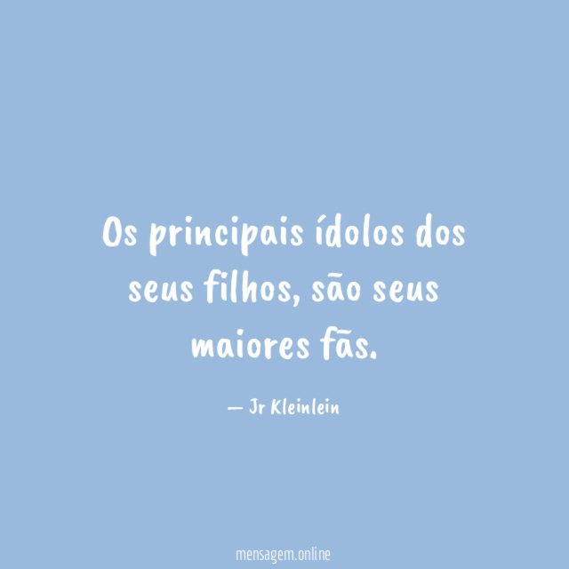Os principais ídolos dos seus filhos