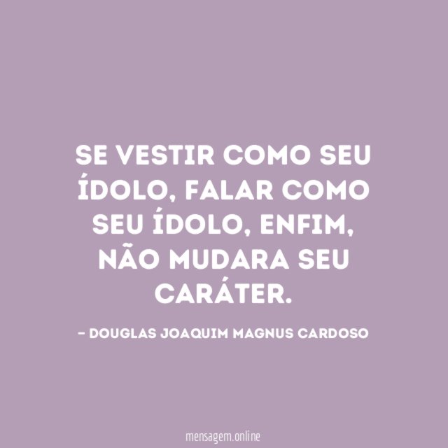 Se vestir como seu ídolo