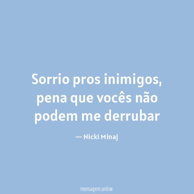 Sorrio pros inimigos