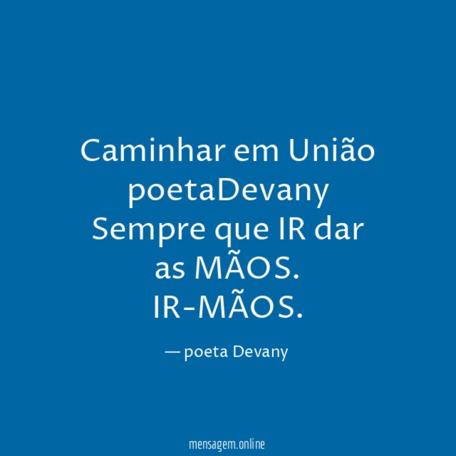 Caminhar em União
poetaDevany
