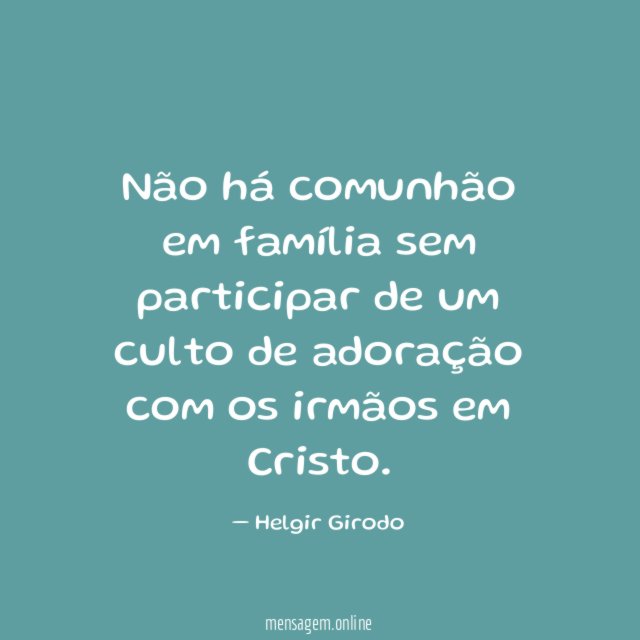 Não há comunhão em família sem participar de