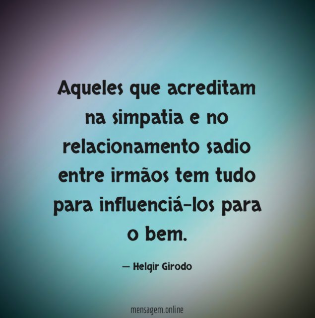 Aqueles que acreditam na simpatia e no relacionamento