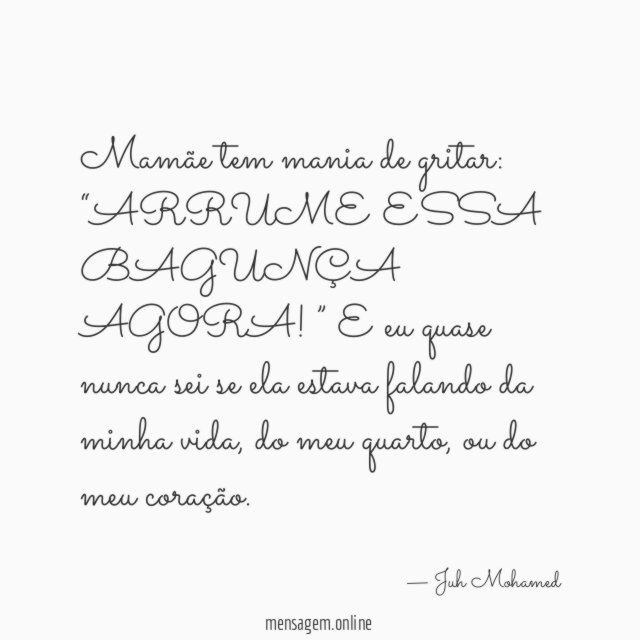 Mamãe tem mania de gritar