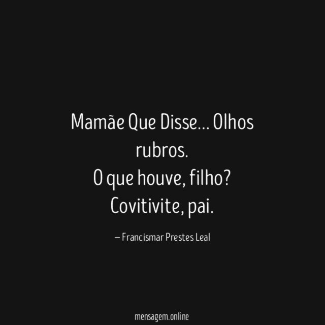 Mamãe Que Disse…
