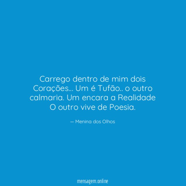 Carrego dentro de mim dois Corações