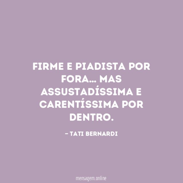 Firme e piadista por fora