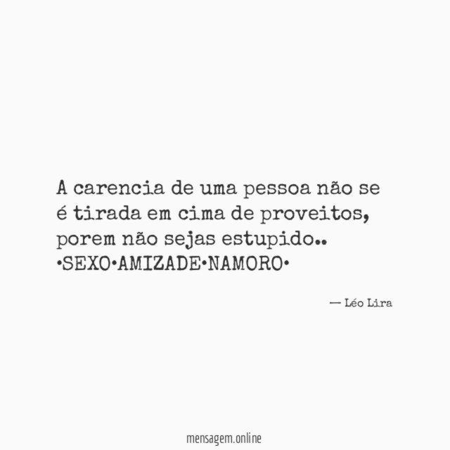 A carencia de uma pessoa não se é tirada em cima de proveitos, porem não sejas estupido..