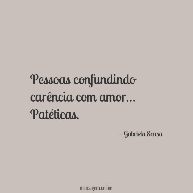 Pessoas confundindo carência com amor