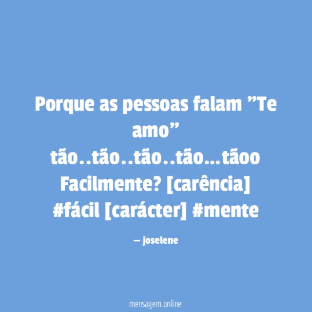 Porque as pessoas falam "Te amo" tão