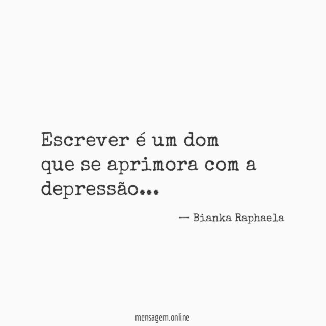 Escrever é um dom que se aprimora com a depressão