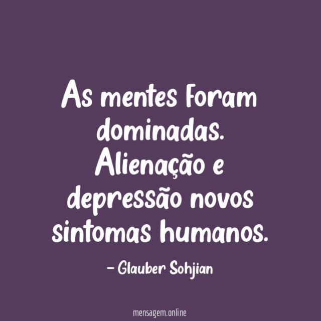 As mentes foram dominadas
